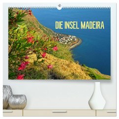 Die Insel Madeira (hochwertiger Premium Wandkalender 2026 DIN A2 quer), Kunstdruck in Hochglanz Die Insel Madeira (hochwertiger Premium Wandkalender 2026 DIN A2 quer), Kunstdruck in Hochglanz