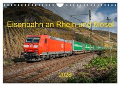 Eisenbahn an Rhein und Mosel 2026 (Wandkalender 2026 DIN A4 quer), CALVENDO Monatskalender Eisenbahn an Rhein und Mosel 2026 (Wandkalender 2026 DIN A4 quer), CALVENDO Monatskalender