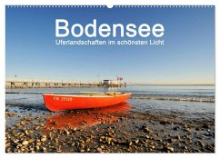 Bodensee - Uferlandschaften im schönsten Licht 2026 (Wandkalender 2026 DIN A2 quer), CALVENDO Monatskalender Bodensee - Uferlandschaften im schönsten Licht 2026 (Wandkalender 2026 DIN A2 quer), CALVENDO Monatskalender