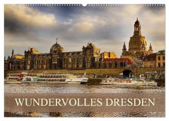 WUNDERVOLLES DRESDEN (Wandkalender 2026 DIN A2 quer), CALVENDO Monatskalender WUNDERVOLLES DRESDEN (Wandkalender 2026 DIN A2 quer), CALVENDO Monatskalender