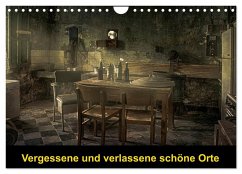 Vergessene und verlassene schöne Orte (Wandkalender 2026 DIN A4 quer), CALVENDO Monatskalender Vergessene und verlassene schöne Orte (Wandkalender 2026 DIN A4 quer), CALVENDO Monatskalender