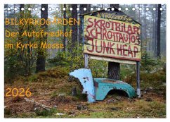 BILKYRKOGÅRDEN Der Autofriedhof im Kyrkö Mosse (Tischkalender 2026 DIN A5 quer), CALVENDO Monatskalender