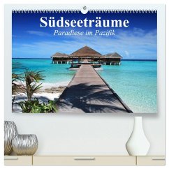 Südseeträume. Paradiese im Pazifik (hochwertiger Premium Wandkalender 2026 DIN A2 quer), Kunstdruck in Hochglanz
