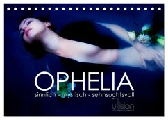 Cover OPHELIA, sinnlich - mystisch - sehnsuchtsvoll (Tischkalender 2026 DIN A5 quer), CALVENDO Monatskalender