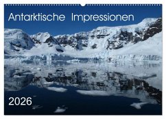 Antarktische Impressionen (Wandkalender 2026 DIN A2 quer), CALVENDO Monatskalender