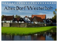 Altes Dorf Westerholt (Tischkalender 2026 DIN A5 quer), CALVENDO Monatskalender