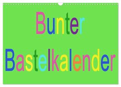 Bunter Bastelkalender (Wandkalender 2026 DIN A3 quer), CALVENDO Monatskalender