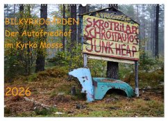 BILKYRKOGÅRDEN Der Autofriedhof im Kyrkö Mosse (Wandkalender 2026 DIN A2 quer), CALVENDO Monatskalender