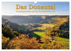 Das Donautal - Wanderparadies auf der Schwäbischen Alb (Wandkalender 2026 DIN A3 quer), CALVENDO Monatskalender Das Donautal - Wanderparadies auf der Schwäbischen Alb (Wandkalender 2026 DIN A3 quer), CALVENDO Monatskalender
