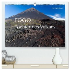 Cover Fogo. Tochter des Vulkans (hochwertiger Premium Wandkalender 2026 DIN A2 quer), Kunstdruck in Hochglanz