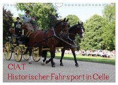 CIAT - Historischer Fahrsport in Celle (Wandkalender 2026 DIN A4 quer), CALVENDO Monatskalender CIAT - Historischer Fahrsport in Celle (Wandkalender 2026 DIN A4 quer), CALVENDO Monatskalender