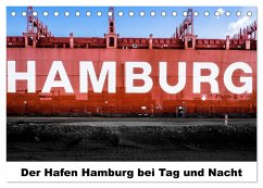 Der Hafen Hamburg bei Tag und Nacht (Tischkalender 2026 DIN A5 quer), CALVENDO Monatskalender