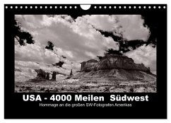 USA - 4000 Meilen Südwest Hommage an die großen SW-Fotografen Amerikas (Wandkalender 2026 DIN A4 quer), CALVENDO Monatskalender