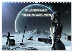 Planetare Traumwelten (Wandkalender 2026 DIN A3 quer), CALVENDO Monatskalender Planetare Traumwelten (Wandkalender 2026 DIN A3 quer), CALVENDO Monatskalender