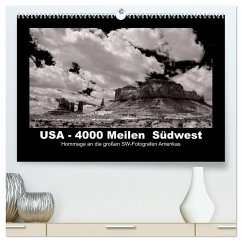 USA - 4000 Meilen Südwest Hommage an die großen SW-Fotografen Amerikas (hochwertiger Premium Wandkalender 2026 DIN A2 quer), Kunstdruck in Hochglanz