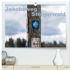 Cover Jakobsweg Steigerwald (hochwertiger Premium Wandkalender 2026 DIN A2 quer), Kunstdruck in Hochglanz