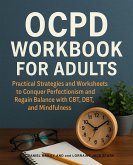 OCPD Workbook for Adults (eBook, ePUB) OCPD Workbook for Adults (eBook, ePUB)