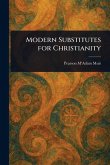 Modern Substitutes for Christianity Modern Substitutes for Christianity