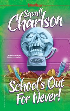 Cover School's Out For Never! (Terror Valley #1)