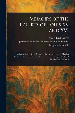 Cover Memoirs of the Courts of Louis XV and XVI