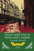 Down and Out in Paris and London   Timeless Classics Down and Out in Paris and London   Timeless Classics