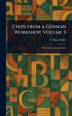 Chips From a German Workshop, Volume 5 Chips From a German Workshop, Volume 5