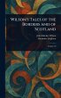 Wilson's Tales of the Borders and of... - Bild 1