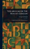 Vocabulum; or The Rogue's Lexicon