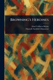Browning's Heroines