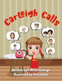 Carleigh Calls Carleigh Calls