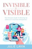 Invisible to Visible Invisible to Visible