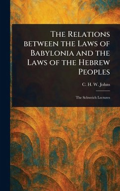 Cover The Relations Between the Laws of Babylonia and the Laws of the Hebrew Peoples