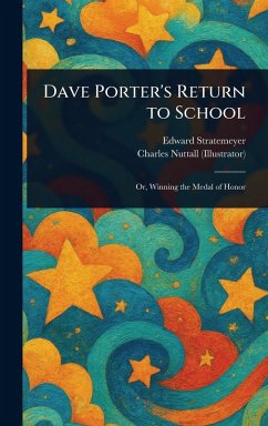 Dave Porter's Return to School - Stratemeyer, Edward; Nuttall, Charles