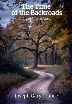 The Time of the Backroads - Crance, Joseph Gary