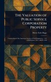 The Valuation of Public Service Corporation Property The Valuation of Public Service Corporation Property