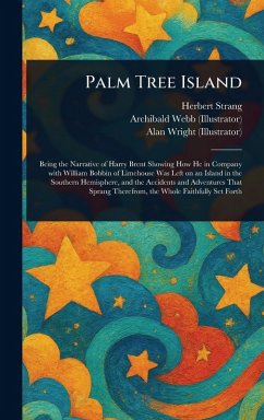 Palm Tree Island - Strang, Herbert; Webb, Archibald; Wright, Alan Palm Tree Island - Strang, Herbert; Webb, Archibald; Wright, Alan