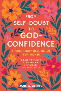 From Self-Doubt to God-Confidence - Allred, Jane O.