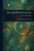 The American Goliah