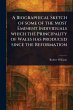 A Biographical Sketch of Some of the... - Bild 1