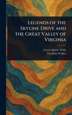 Cover Legends of the Skyline Drive and the Great Valley of Virginia