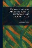 Hunting in Many Lands Hunting in Many Lands