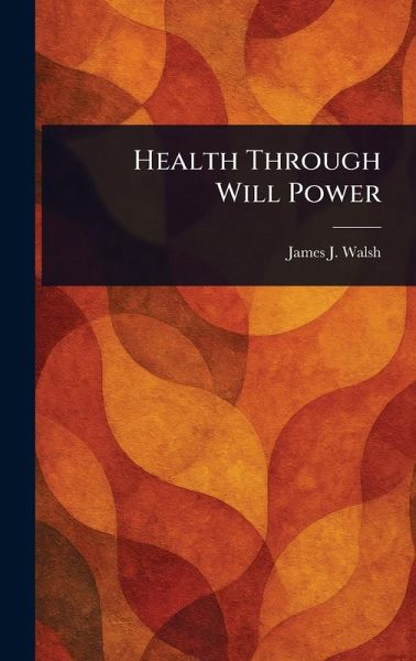 Health Through Will Power Health Through Will Power