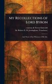 My Recollections of Lord Byron My Recollections of Lord Byron