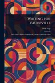 Writing for Vaudeville Writing for Vaudeville