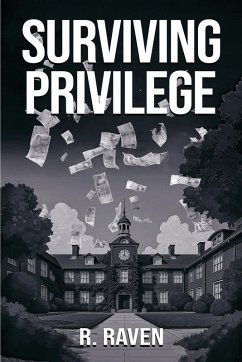 SURVIVING PRIVILEGE - Raven, R.