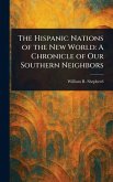 The Hispanic Nations of the New World The Hispanic Nations of the New World