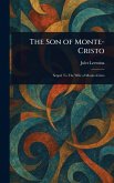 The Son of Monte-Cristo The Son of Monte-Cristo