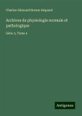 Archives de physiologie normale et pathologique Archives de physiologie normale et pathologique