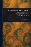 Old Wine and New Old Wine and New