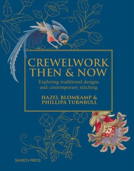 Crewelwork Then and Now Crewelwork Then and Now